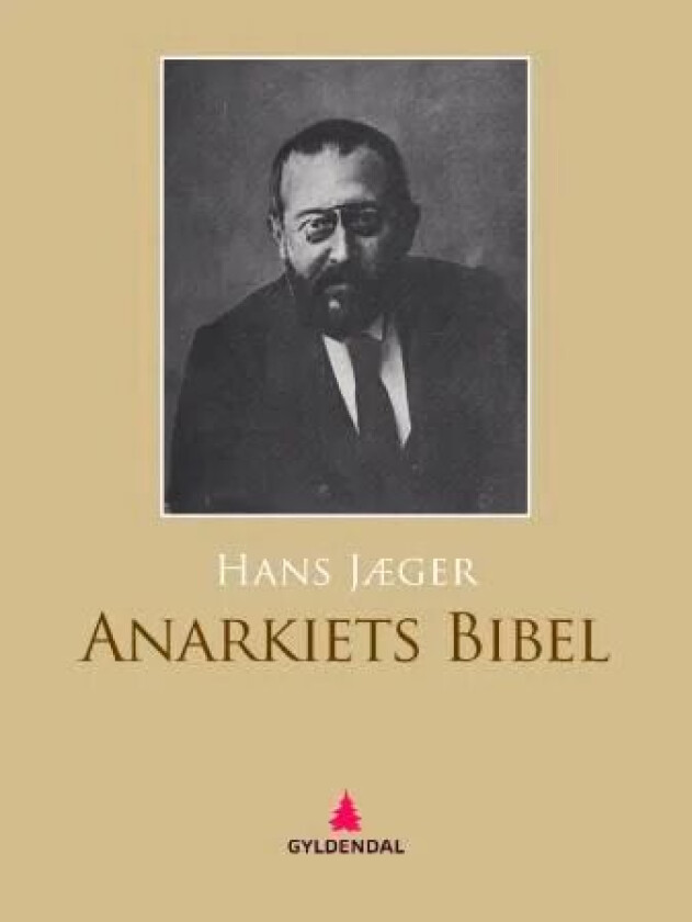 Anarkiets bibel av Hans Jæger