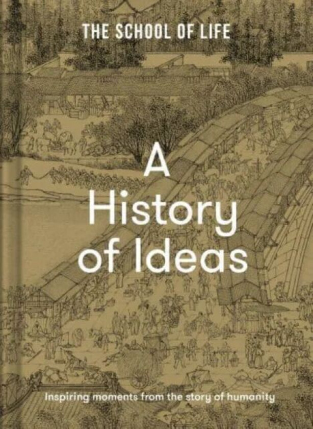 A History of Ideas av The School of Life