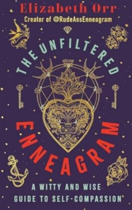 The Unfiltered Enneagram av Elizabeth Orr