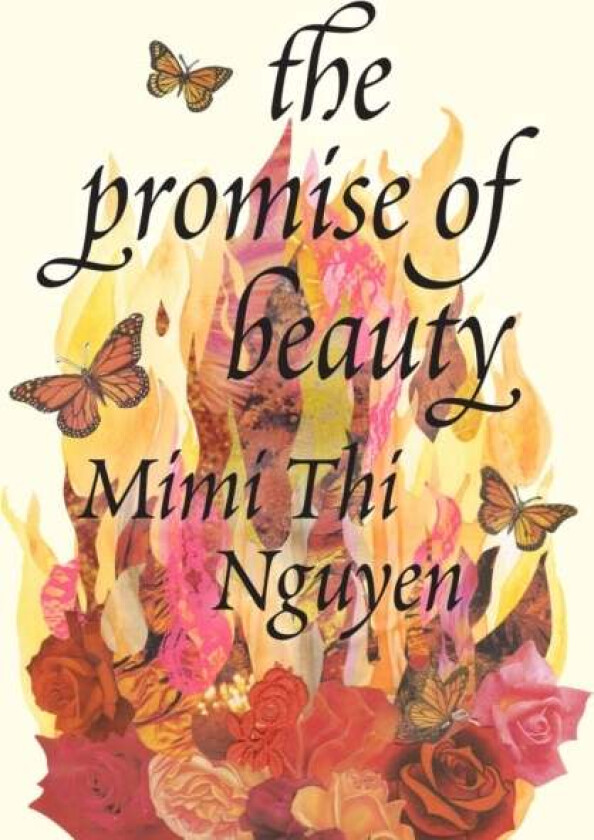 The Promise of Beauty av Mimi Thi Nguyen