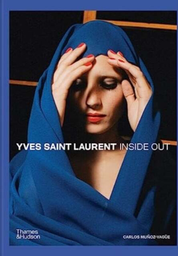 Yves Saint Laurent Inside Out av Carlos Munoz Yague