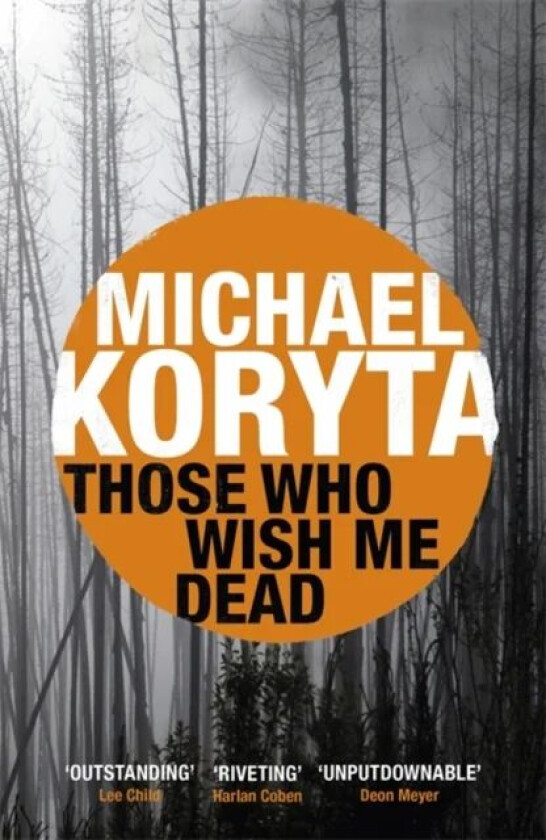 Those Who Wish Me Dead av Michael Koryta
