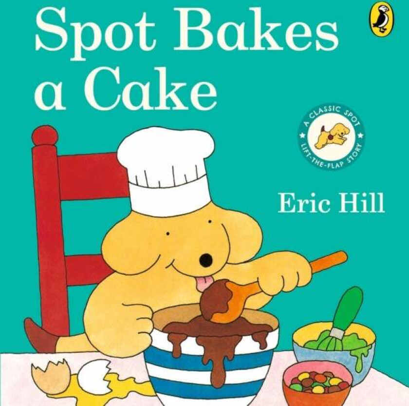 Spot Bakes A Cake av Eric Hill