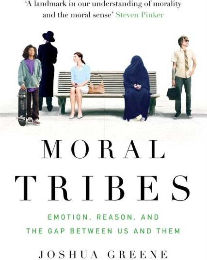 Moral Tribes av Joshua Greene