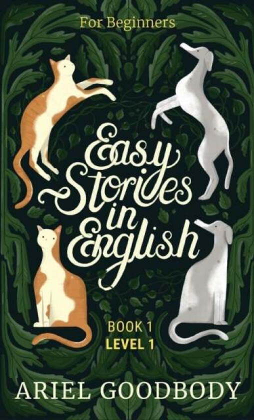 Easy Stories in English for Beginners av Ariel Goodbody