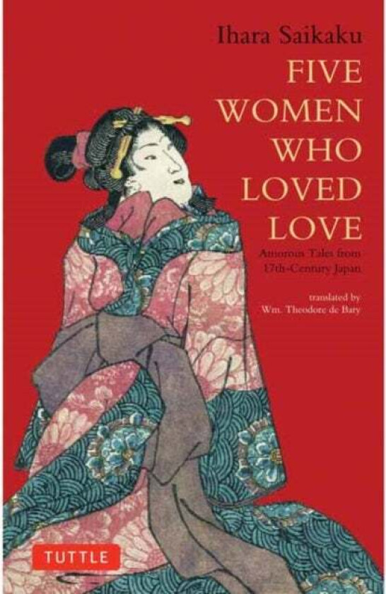 Five Women Who Loved Love av Ihara Saikaku