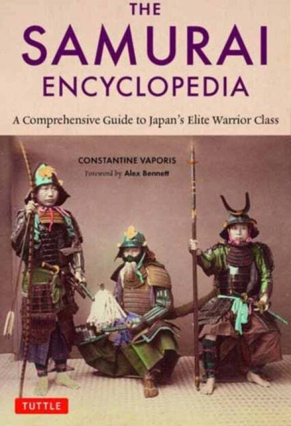 The Samurai Encyclopedia av Constantine Nomikos Vaporis