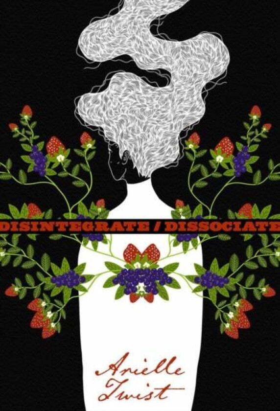 Disintegrate/dissociate av Arielle Twist