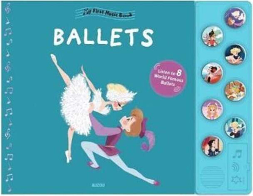 My First Music Book: My First Ballet av Christelle Galloux