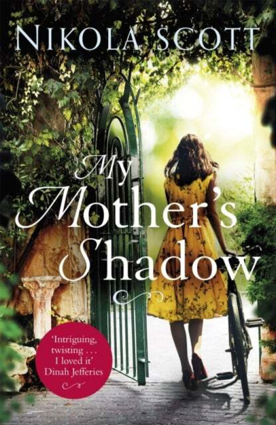 My Mother's Shadow: The gripping novel about a mother's shocking secret av Nikola Scott
