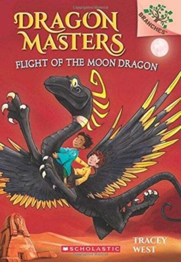 Flight of the Moon Dragon: A Branches Book (Dragon Masters #6) av Tracey West