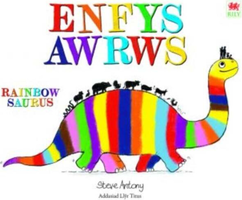 Enfysawrws / Rainbowsaurus av Steve Antony