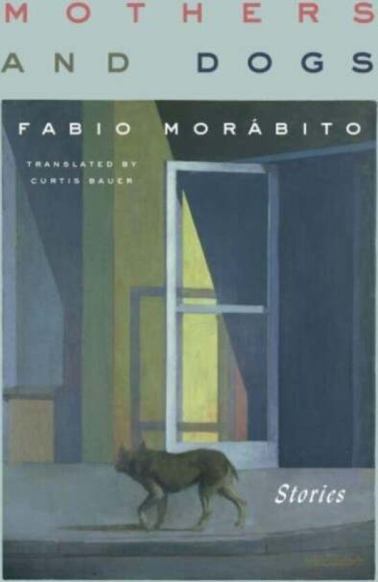 Mothers And Dogs av Fabio Morabito, Curtis Bauer