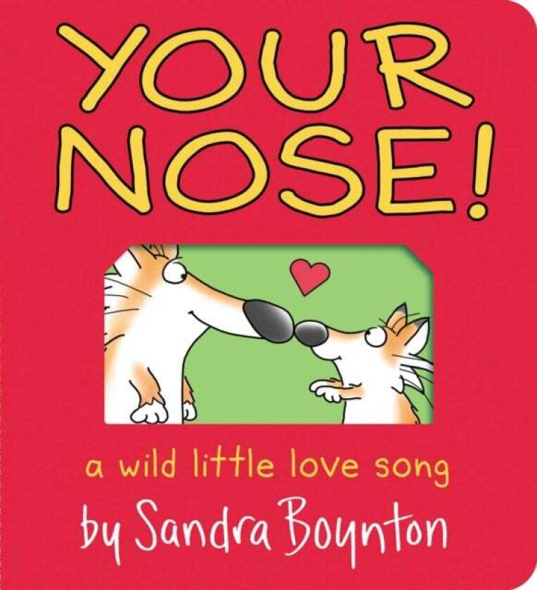 Your Nose! av Sandra Boynton