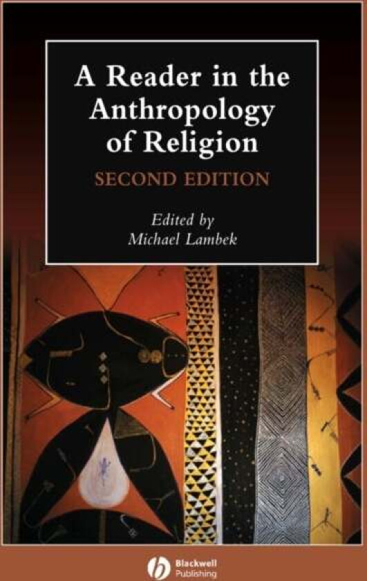 A Reader in the Anthropology of Religion