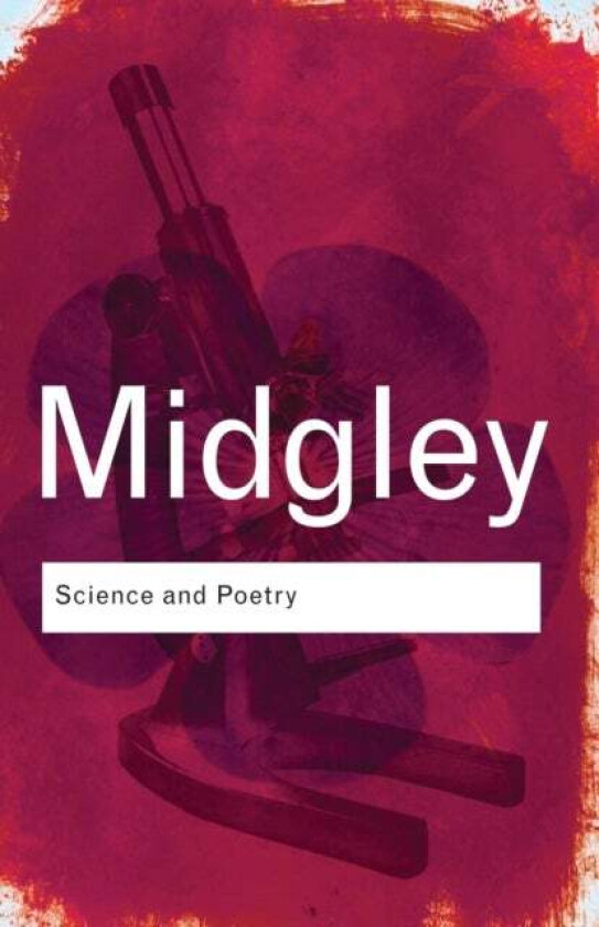 Science and Poetry av Mary (Newcastle Upon-Tyne University UK) Midgley