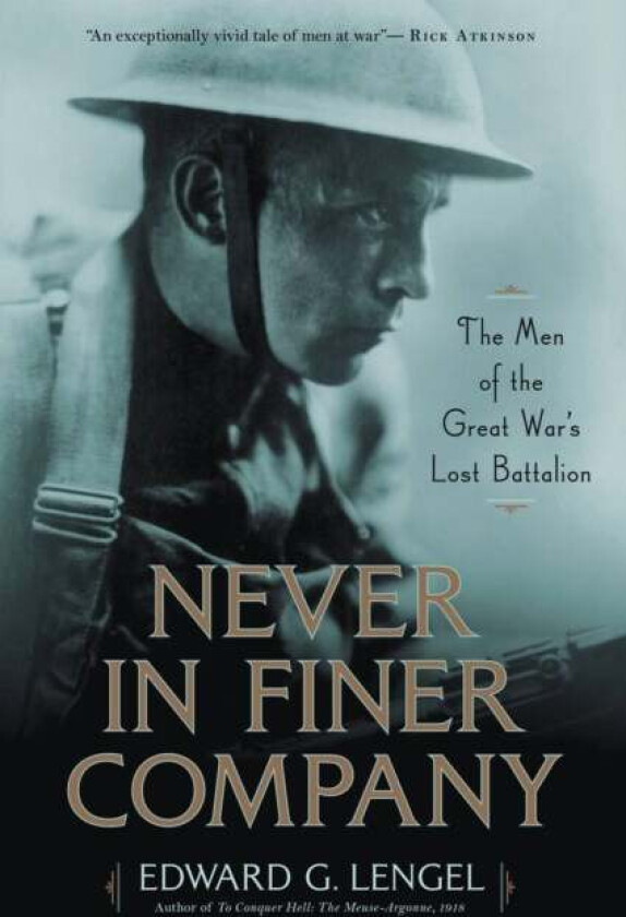 Never in Finer Company av Edward G. Lengel