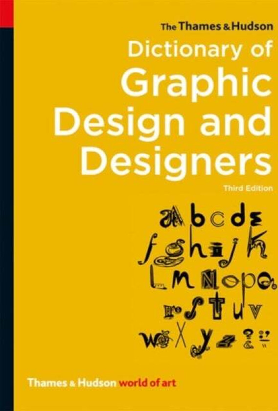 The Thames & Hudson Dictionary of Graphic Design and Designers av Alan Livingston, Isabella Livingston