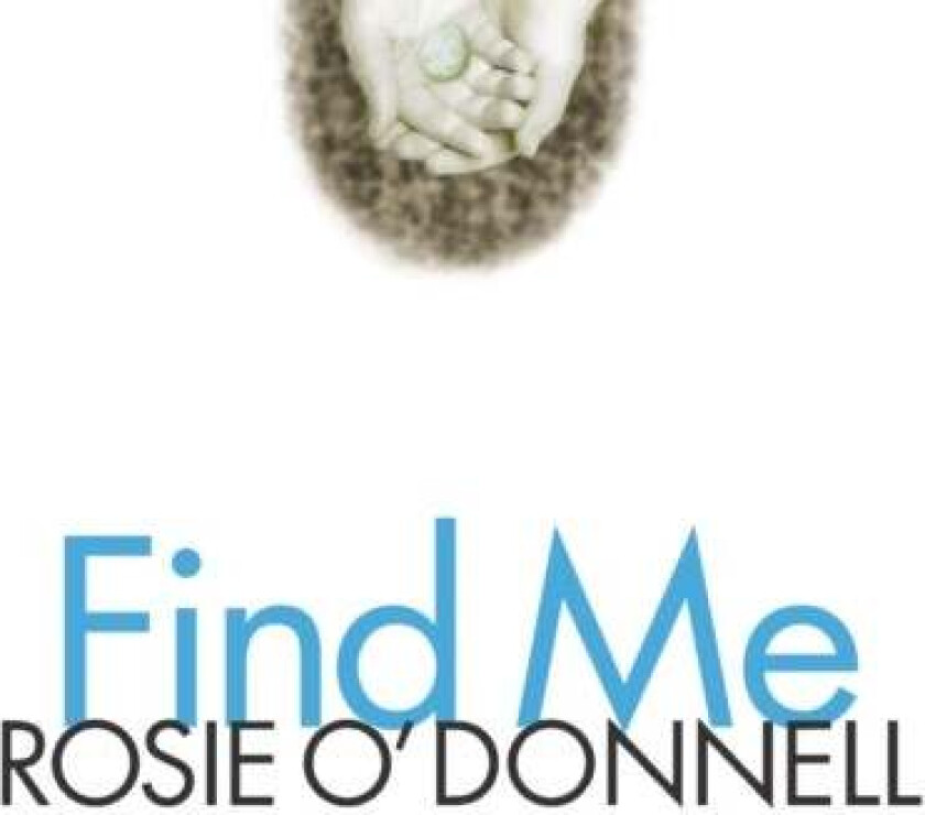 Find Me av Rosie O'Donnell