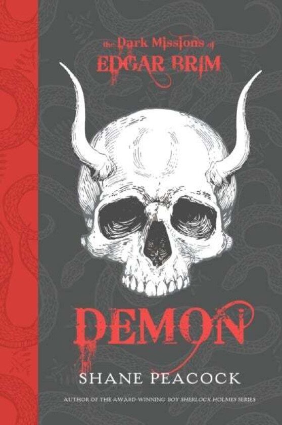 The Dark Missions of Edgar Brim: Demon av Shane Peacock