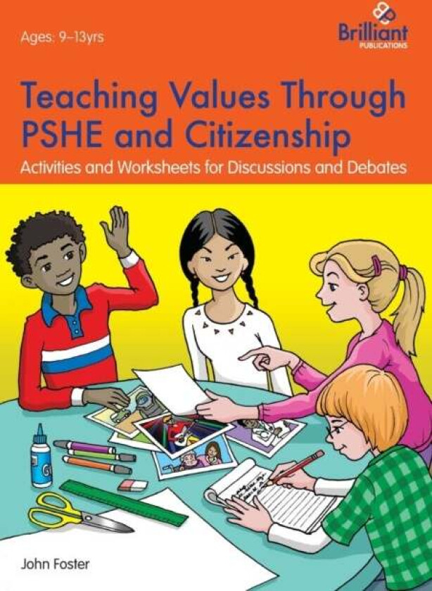 Teaching Values through PSHE and Citizenship av John Foster