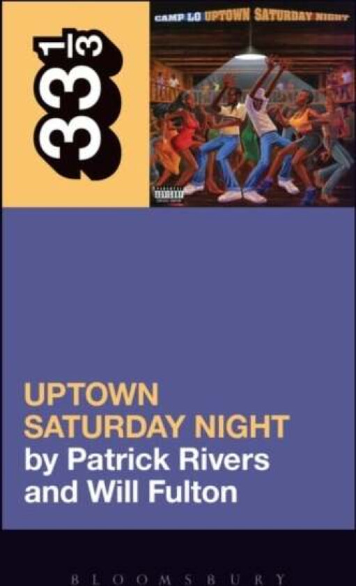 Camp Lo's Uptown Saturday Night av Patrick (University of New Haven USA) Rivers, Fu