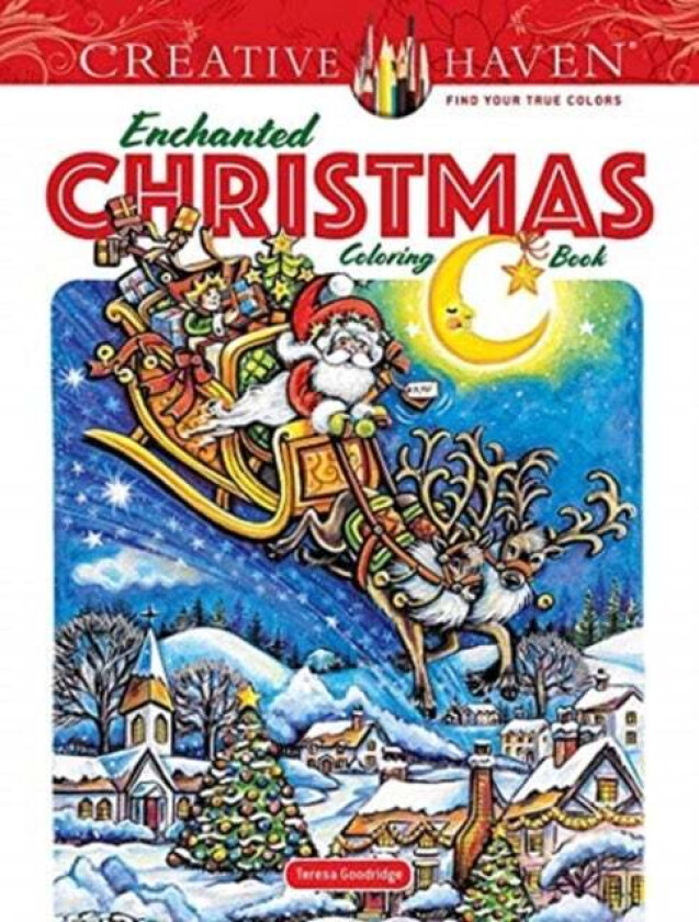 Creative Haven Enchanted Christmas Coloring Book av Teresa Goodridge