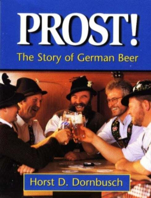 Prost! av Horst D. Dornbusch