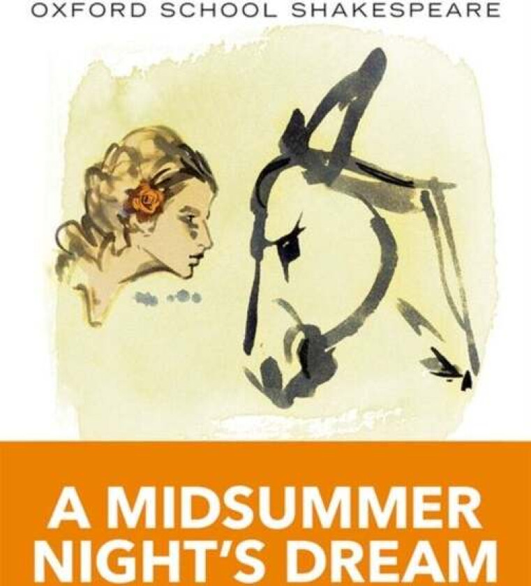 Oxford School Shakespeare: Midsummer Night's Dream av William Shakespeare