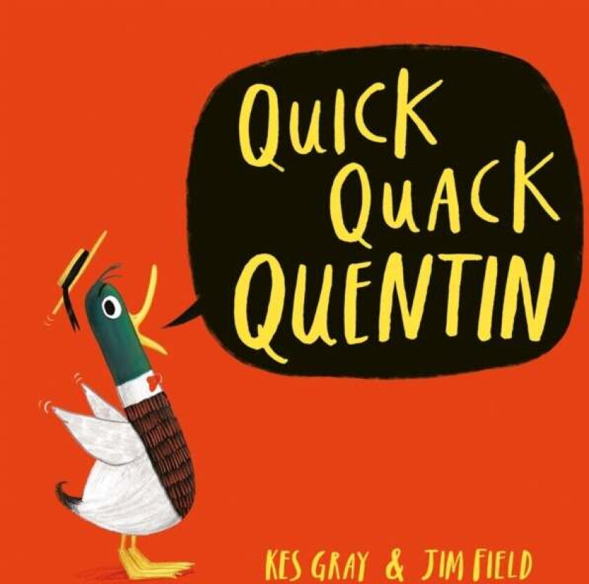 Quick Quack Quentin av Kes Gray