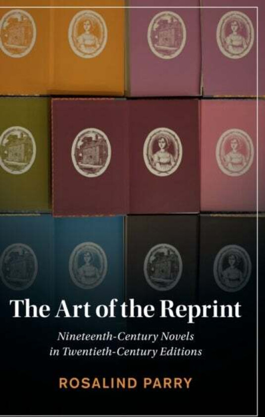 The Art of the Reprint av Rosalind Parry