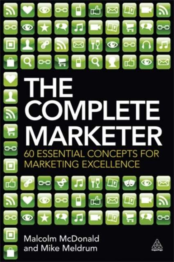 The Complete Marketer av Malcolm McDonald, Mike Meldrum