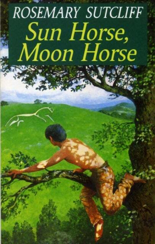 Sun Horse, Moon Horse av Rosemary Sutcliff