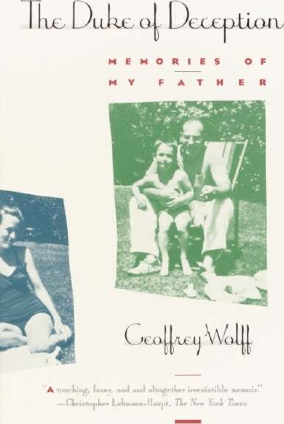 The Duke of Deception av Geoffrey Wolff