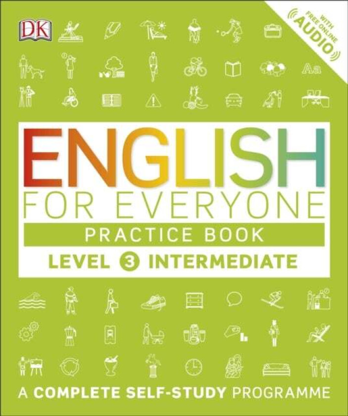 English for Everyone Practice Book Level 3 Intermediate av DK
