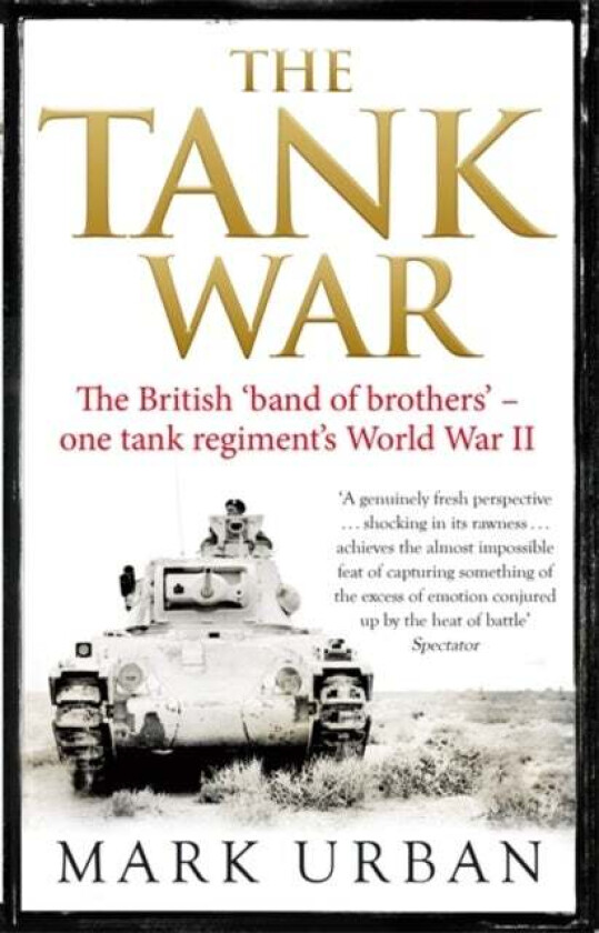 The Tank War av Mark Urban
