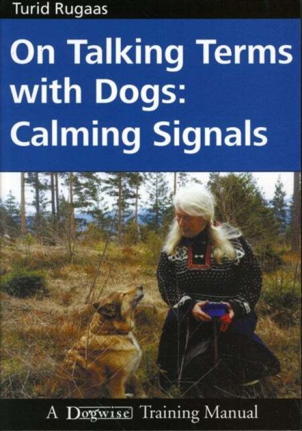 On Talking Terms with Dogs av Turid Rugaas
