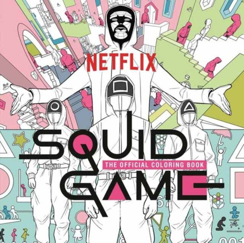 Squid Game: The Official Coloring Book av Netflix