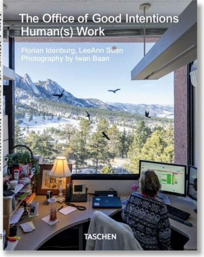 The Office of Good Intentions. Human(s) Work av Florian Idenburg, LeeAnn Suen