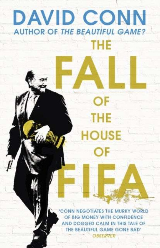 The Fall of the House of Fifa av David Conn