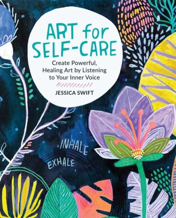 Art for Self-Care av Jessica Swift