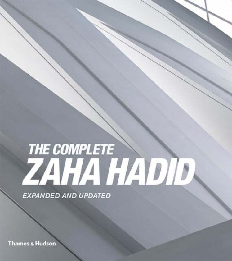 The Complete Zaha Hadid av Aaron Betsky