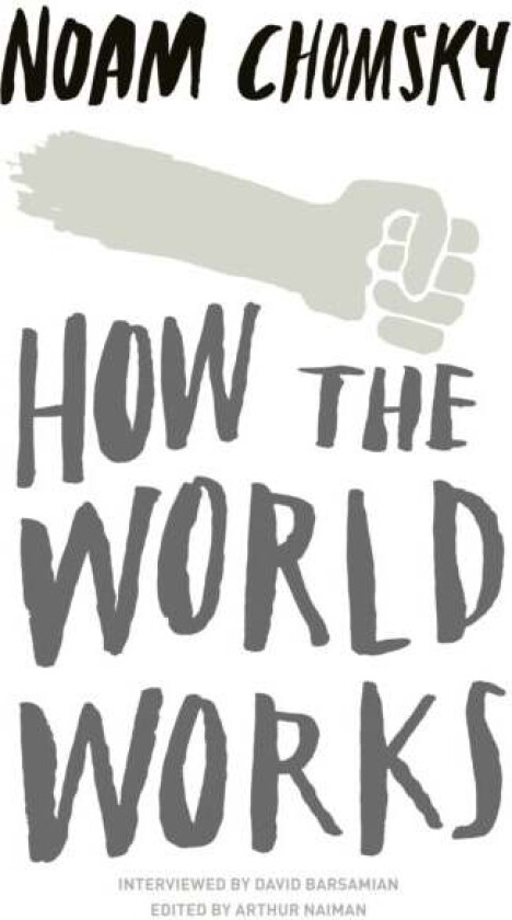 How the World Works av Noam Chomsky