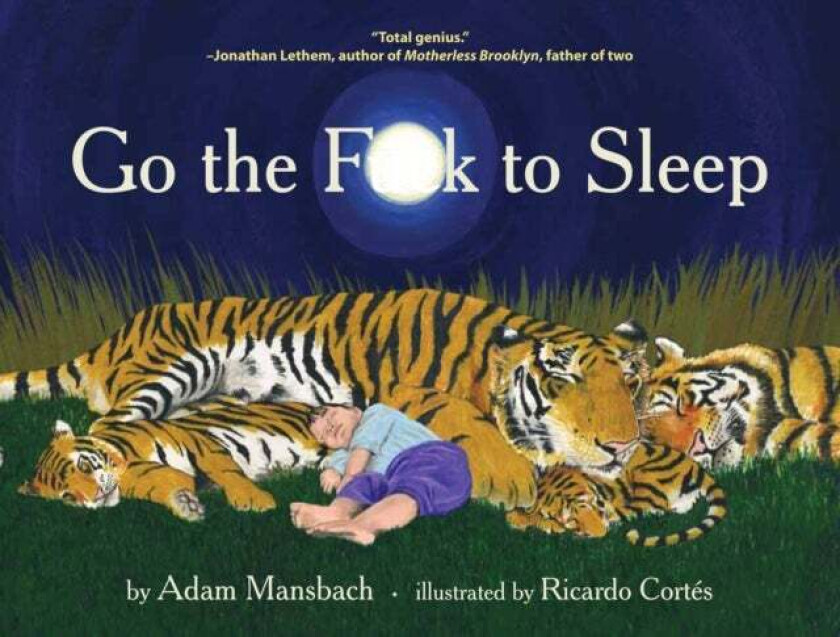 Go the Fuck to Sleep av Adam Mansbach