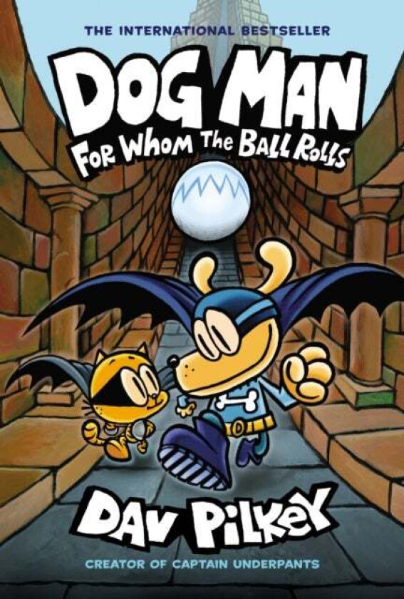 Dog Man 7: For Whom the Ball Rolls av Dav Pilkey