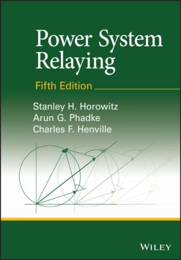 Power System Relaying: Fifth Edition av SH Horowitz