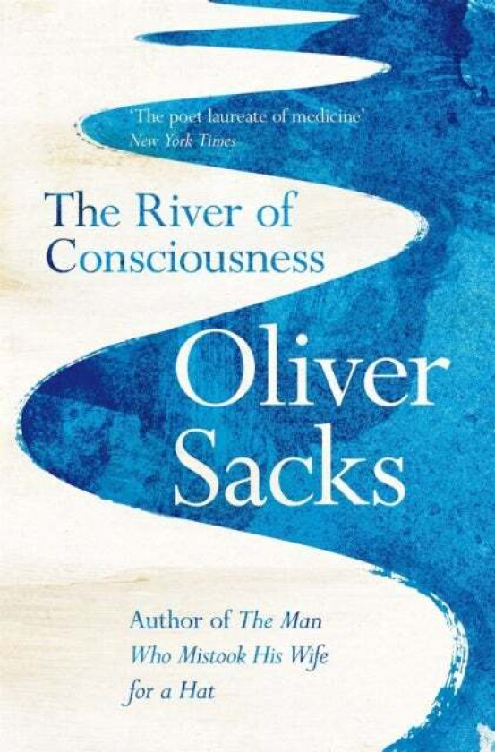 The River of Consciousness av Oliver Sacks