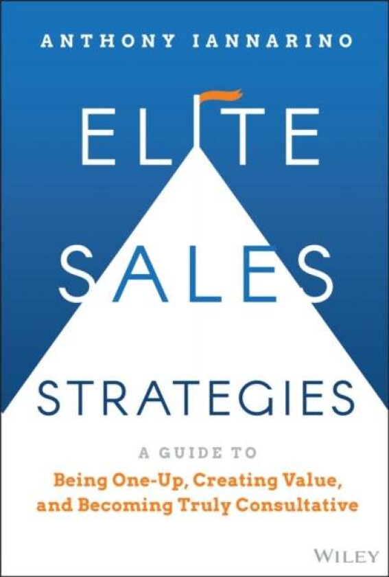 Elite Sales Strategies av Anthony Iannarino