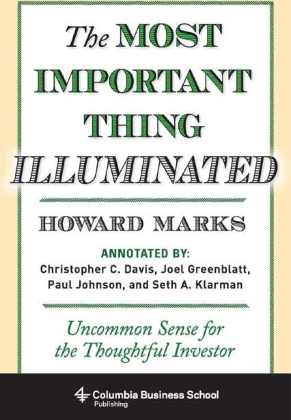 The Most Important Thing Illuminated av Howard Marks