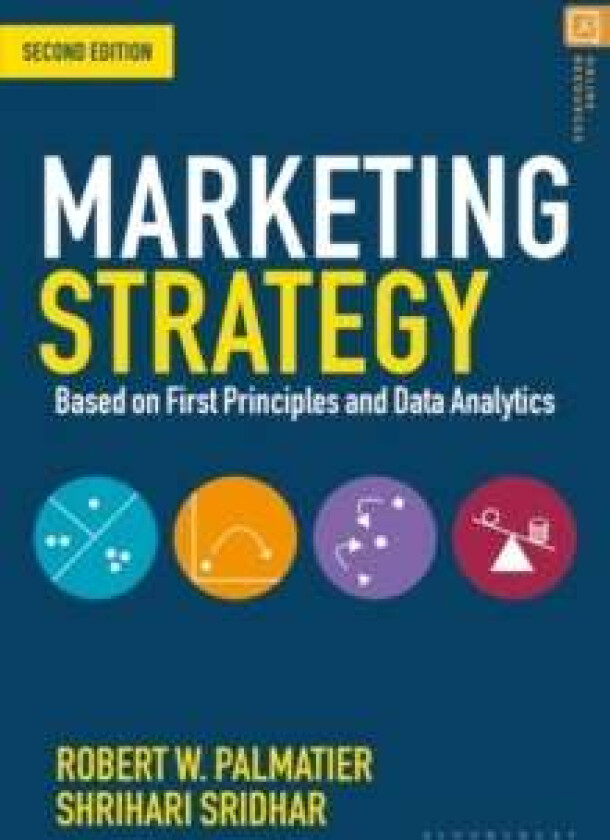 Marketing Strategy av Robert W. (University of Washington USA) Palmatier, Shrihari (Texas A&M University USA) Sridhar